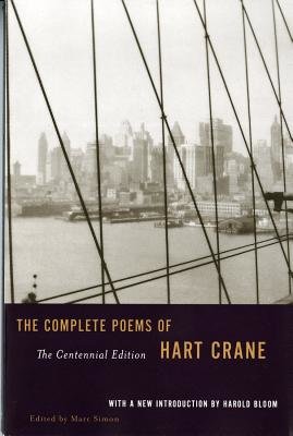 Complete Poems Of Hart Crane The Centennial Edition Paperback by Hart Crane;Harold Bloom;Mark Simon
