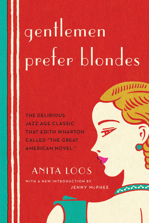 Gentlemen Prefer Blondes Paperback by Anita Loos