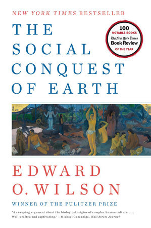 The Social Conquest of Earth Paperback by Edward O Wilson