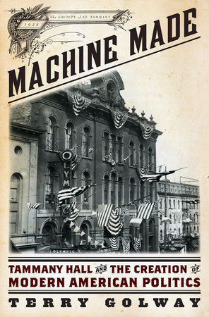 Machine Made Hardcover by Terry Golway