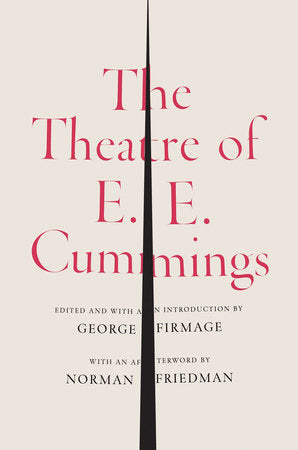 The Theatre of E E Cummings Hardcover by E E Cummings;Norman Friedman;George Firmage