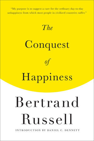 The Conquest of Happiness Paperback by Bertrand Russell; Daniel C Dennett