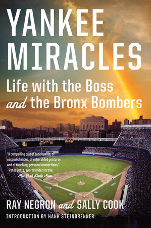 Yankee Miracles Paperback by Ray Negron;Sally Cook