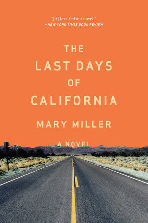 Last Days of California Paperback by Mary Miller