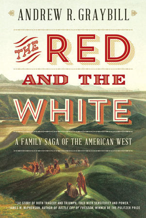 The Red and the White Paperback by Andrew R Graybill