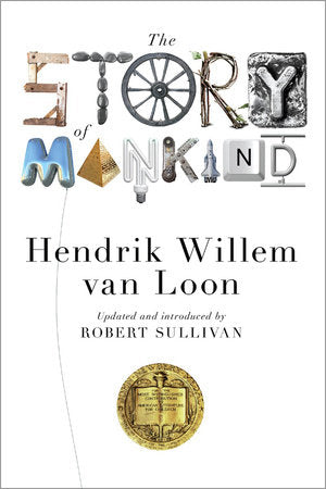 The Story of Mankind Paperback by Hendrik Willem Van Loon;Robert Sullivan