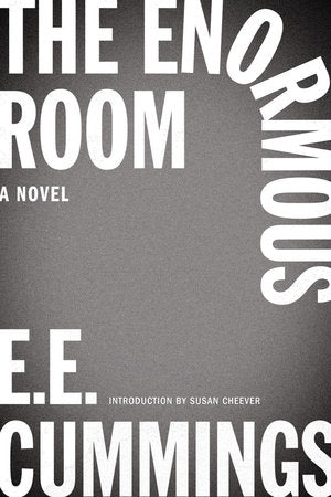 The Enormous Room Paperback by E E Cummings;Susan Cheever