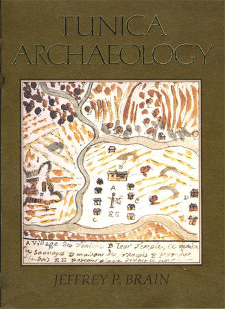 Tunica Archaeology Paperback by Jeffrey P. Brain