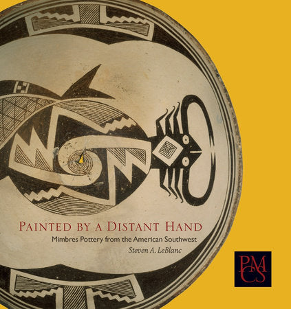 Painted by a Distant Hand Paperback by Steven A. LeBlanc
