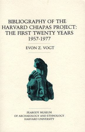 Bibliography of the Harvard Chiapas Project Paperback by Evon Z. Vogt
