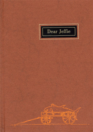 Dear Jeffie Hardcover by George E. Gifford Jr.