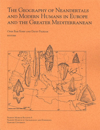 Geography of Neandertals and Modern Humans in Europe and the Greater Mediterranean Paperback by Ofer Bar-Yosef