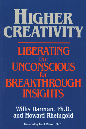 Higher Creativity Paperback by Willis Harman