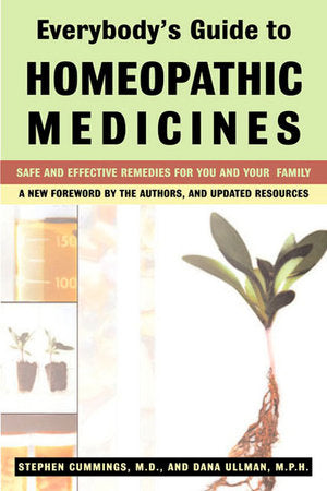 Everybody's Guide to Homeopathic Medicines Paperback by Stephen Cummings