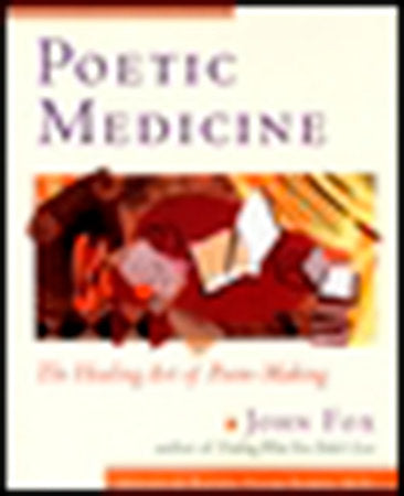 Poetic Medicine Paperback by John Fox