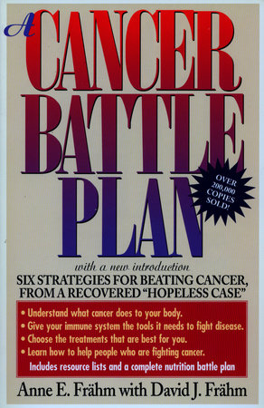 A Cancer Battle Plan Paperback by Anne E. Frähm and David J. Frähm