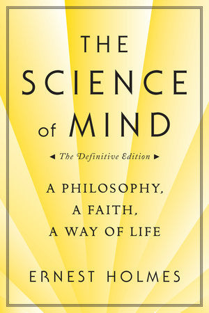 The Science of Mind Paperback by Ernest Holmes