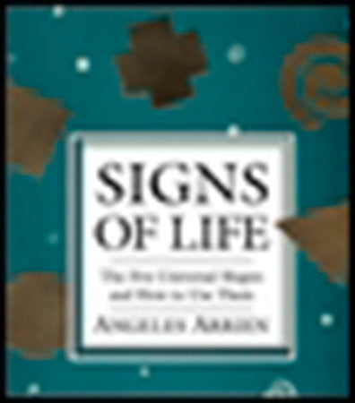 Signs of Life TR by Angeles Arrien