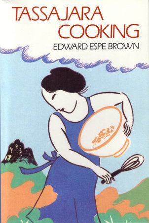 Tassajara Cooking Paperback by Edward Espe Brown