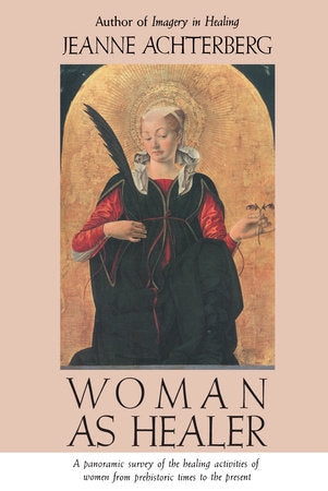Woman as Healer Paperback by Jeanne Achterberg