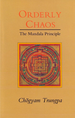 Orderly Chaos Paperback by Chogyam Trungpa