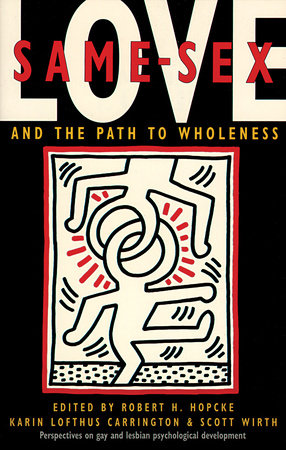 Same-Sex Love Paperback by Robert H. Hopcke