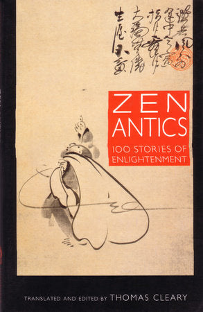 Zen Antics Paperback by Thomas Cleary