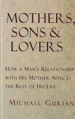 Mothers, Sons, and Lovers Paperback by Michael Gurian