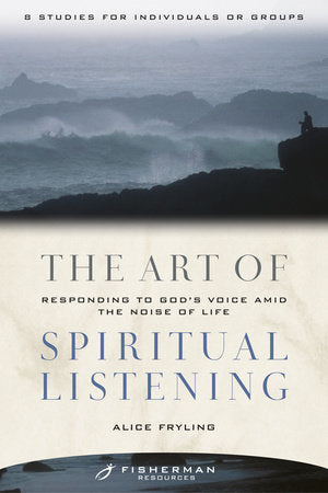 The Art of Spiritual Listening Paperback by Alice Fryling