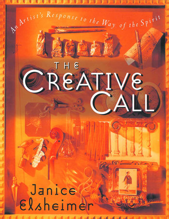 The Creative Call Paperback by Janice Elsheimer