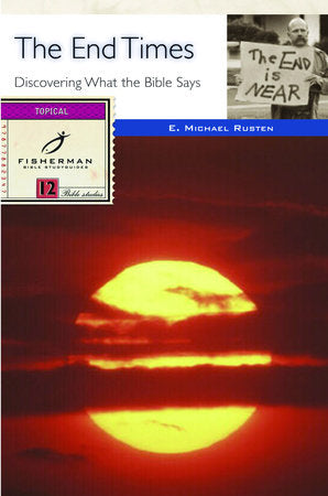 The End Times Paperback by E. Michael Rusten