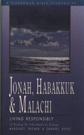 Jonah, Habakkuk, and Malachi Paperback by Margaret Fromer and Sharrel Keyes