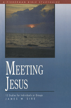 Meeting Jesus Paperback by James W. Sire