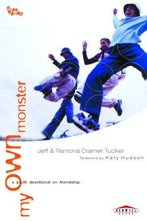 My Own Monster Paperback by Jeff and Ramona Tucker with foreword by Katy Hudson