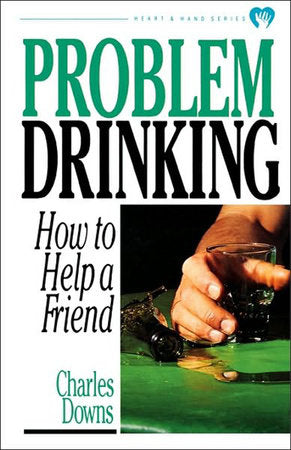 Problem Drinking Paperback by Charles Downs
