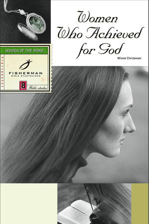Women Who Achieved for God Paperback by Winnie Christensen