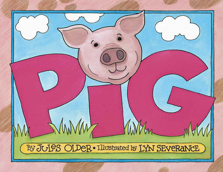 PIG Hardcover by Jules Older (Author); Lyn Severance (Illustrator)