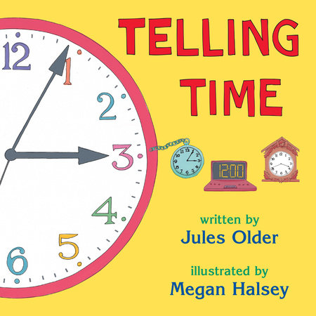 Telling Time Paperback by Jules Older (Author); Megan Halsey (Illustrator)