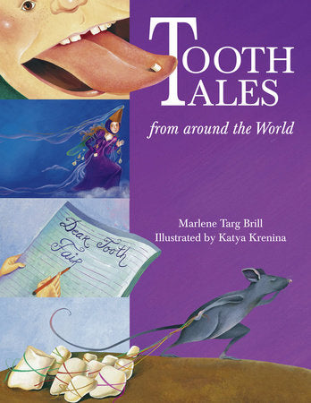 Tooth Tales from Around the World Paperback by Marlene Targ Brill (Author); Katya Krenina (Illustrator)