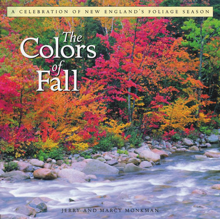 The Colors of Fall Hardcover by Jerry Monkman;Marcy Monkman;Robert Bowden