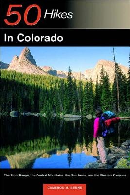 50 Hikes In Colorado Paperback by Cameron M Burns