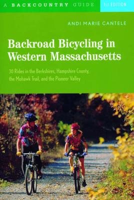 Backroad Bicycling In Western Massachusetts Paperback by Andi Marie Fusco