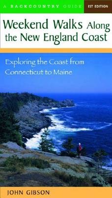 Weekend Walks Along New England Coast Paperback by John Gibson