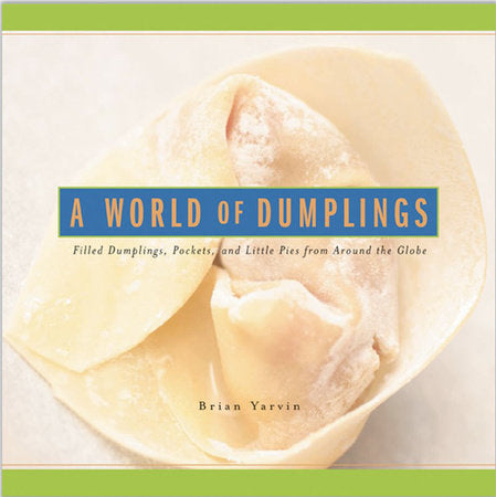 World of Dumplings Paperback by Brian Yarvin