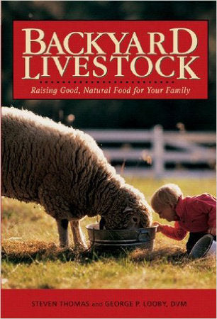 Backyard Livestock 3e Paperback by Steven Thomas;George Looby