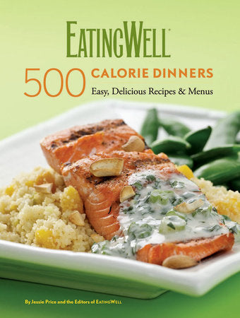 Eatingwell 500 Calorie Dinner Hardcover by Jessie Price;Editors Of The