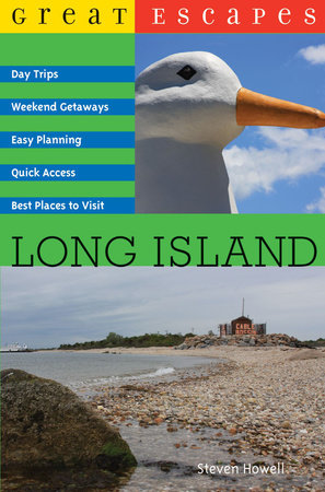 Great Escapes Long Island Paperback by Steven Howell