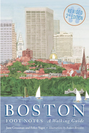 Boston Foot Notes Paperback by Jane Grossman;Felice Yager
