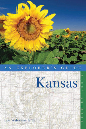 Explorer's Guide Kansas Paperback by Lisa Waterman Gray
