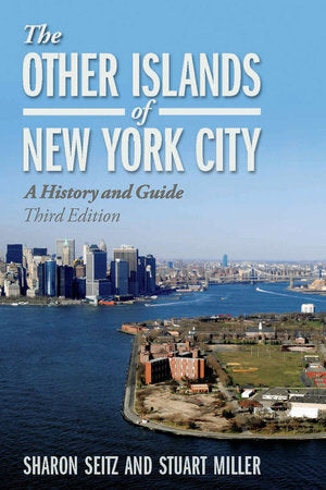 The Other Islands of New York City Paperback by Sharon Seitz; Stuart Miller